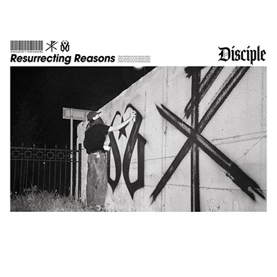 Disciple "Resurrecting Reasons"