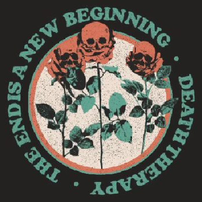 Death Therapy The End Is A New Beginning
