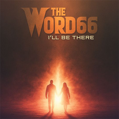 I'll Be There single cover featuring The Word66, Danny Miranda, and Malcolm Springer