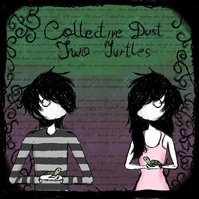 Collective Dust — “Two Turtles”: a viral crabcore revival meets a heartfelt love song.