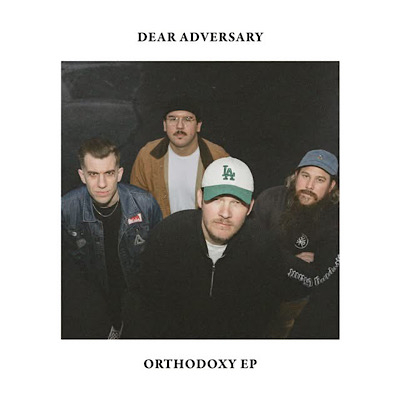 Dear Adversary –“Orthodoxy”