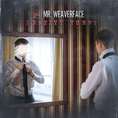 Mr. Weaverface Drops New Rock Anthem: “Identity Theft” Is Out Now