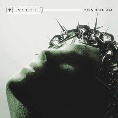 Pariah – The Sound of Refusal to Surrender (Debut “Pendulum”)