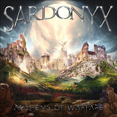 Sardonyx – “Anthems Of Warfare”