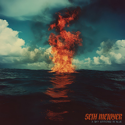 Seth Metoyer Stitches the Sky with Blue: A Moody Metal Masterpiece
