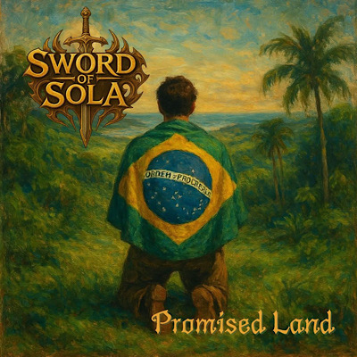Sword of Sola – “Promised Land”: Brazilian power metal with a message
