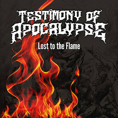 Testimony of Apocalypse Ignites the Metal Scene with "Lost to the Flame"